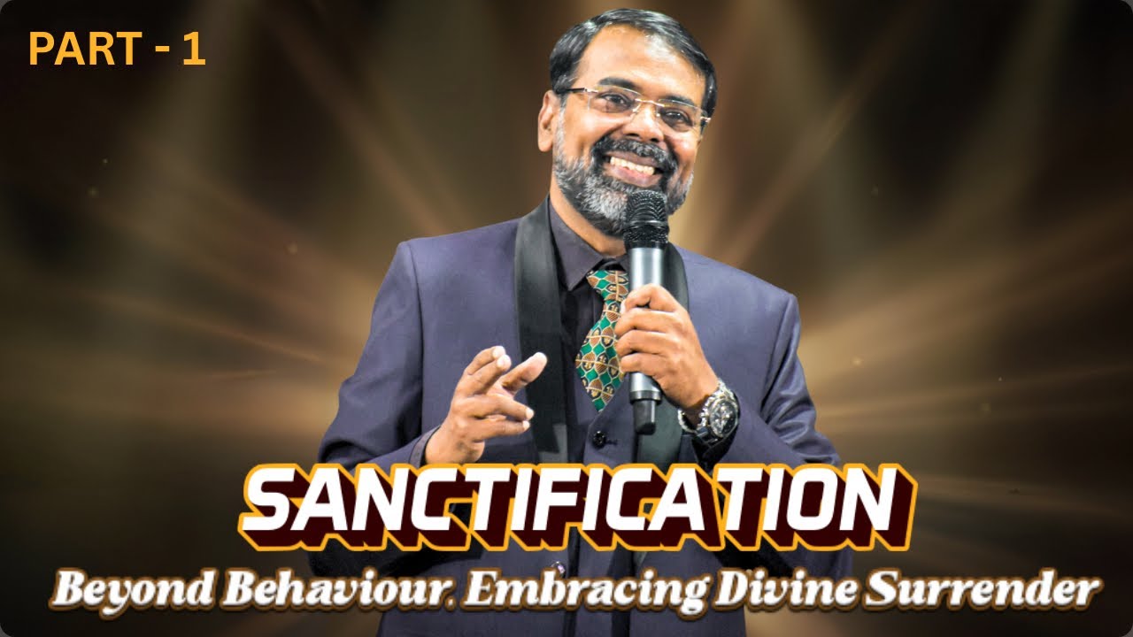 SANCTIFICATION || BEYOND BEHAVIOUR || EMBRACING DIVINE SURRENDER #surrender #wordofgod 