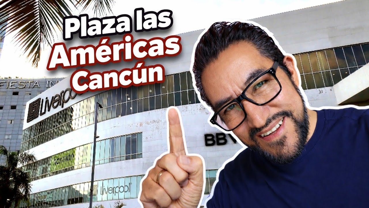 Plaza las Américas Cancún 