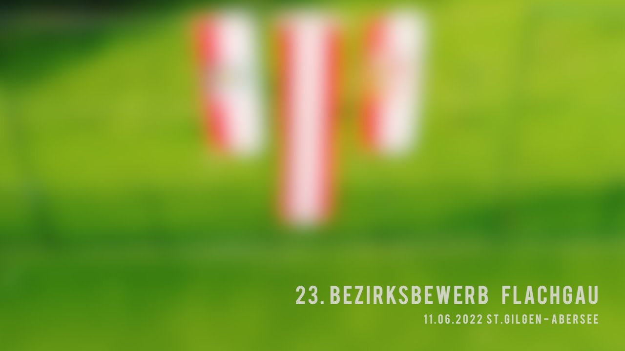 23. Bezirksbewerb Flachgau / St.Gilgen - Abersee 2022