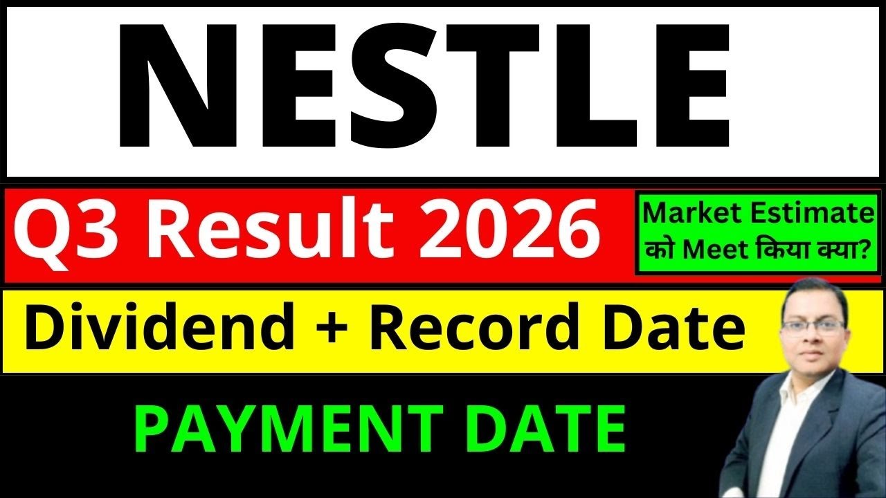 Nestle q3 result 2026 I Nestle dividend I Nestle share latest news I Nestle India result today