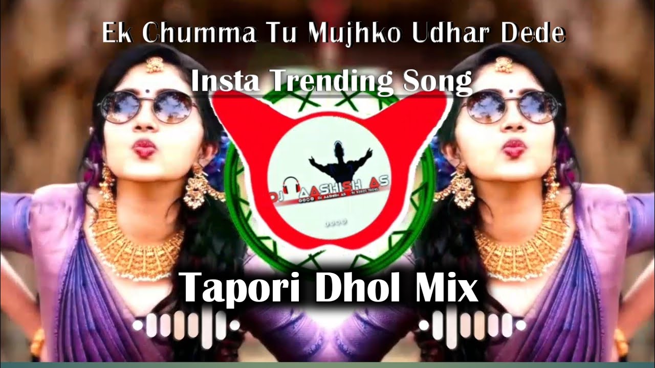 Ek Chumma Tu Mujhko Udhar Dede | Instagram Trending Song | Dj Aashish As Chhindwara 