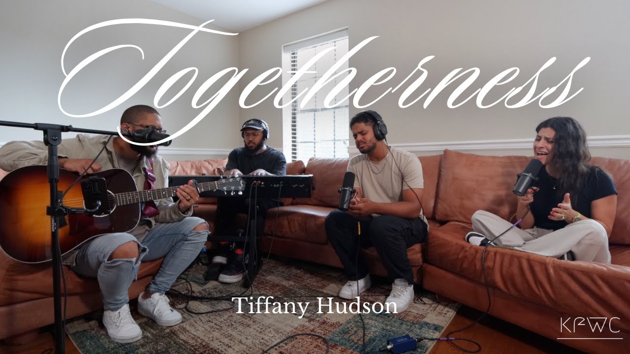 Togetherness - Tiffany Hudson, Mitch Wong, Joe L Barnes (Worship Cover)