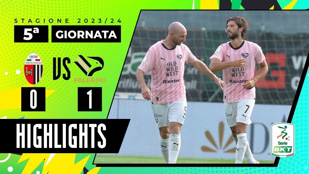 Ascoli vs Palermo 0-1 | Nel finale i rosanero acciuffano 3 punti | HIGHLIGHTS SERIE BKT 2023 - 2024