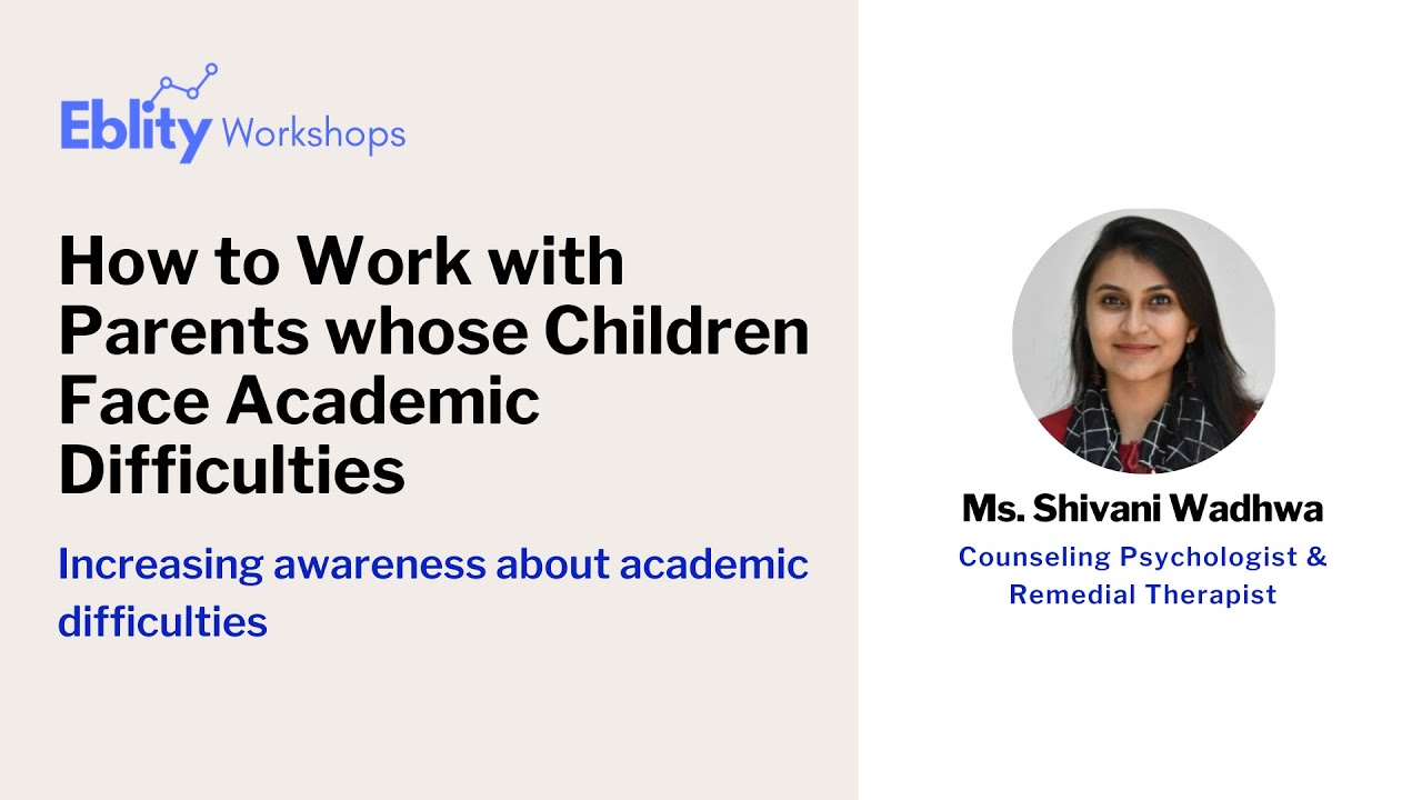 How to Work with Parents whose Children Face Academic Difficulties