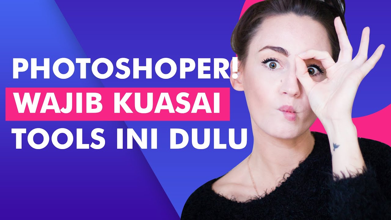 Tahap Awal Belajar Photoshop [Tools yang wajib dikuasai]
