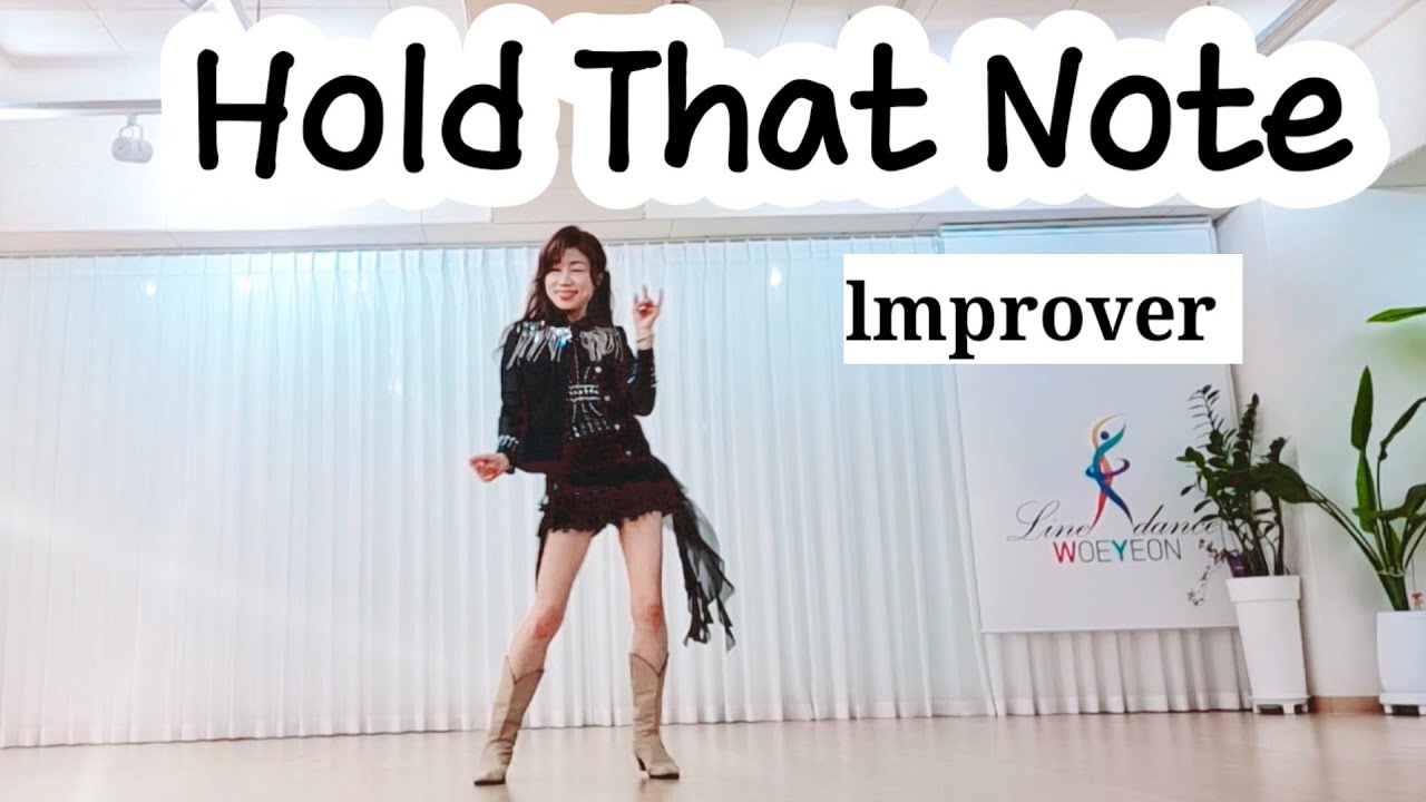 💃Hold That Note LineDance/홀 댓 노트 라인댄스/lmprover/연신내스튜디오 010 7551 3186/Woeyeonlinedance
