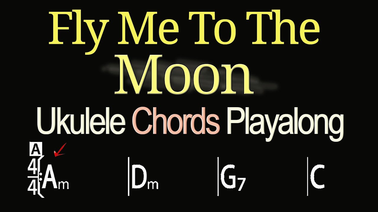Fly Me To The Moon Ukulele Playalong