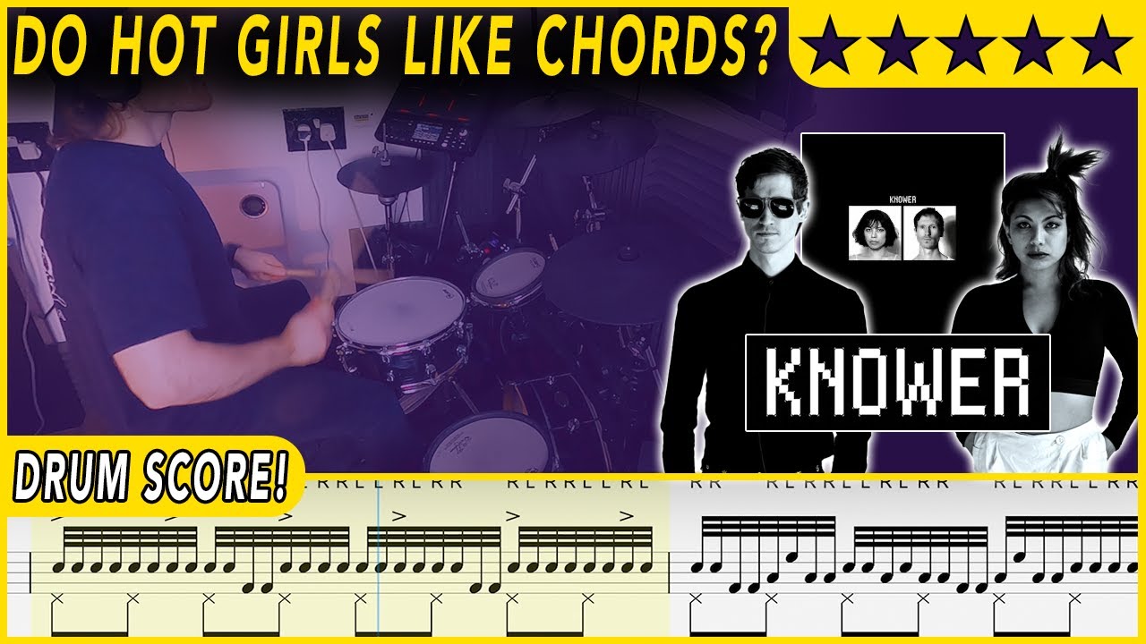 Do Hot Girls Like Chords? - KNOWER | DRUM SCORE Sheet Music | #495 DRUMSCRIBE
