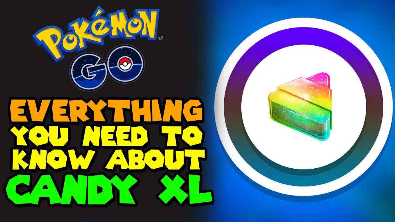 WSZYSTKO, co musisz wiedzieć o CANDY XL w poradniku Pokemon GO