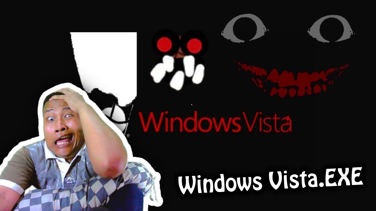 TOLONG VISTA NYA DIKUTUK JADI HANTU - Windows Vista.EXE