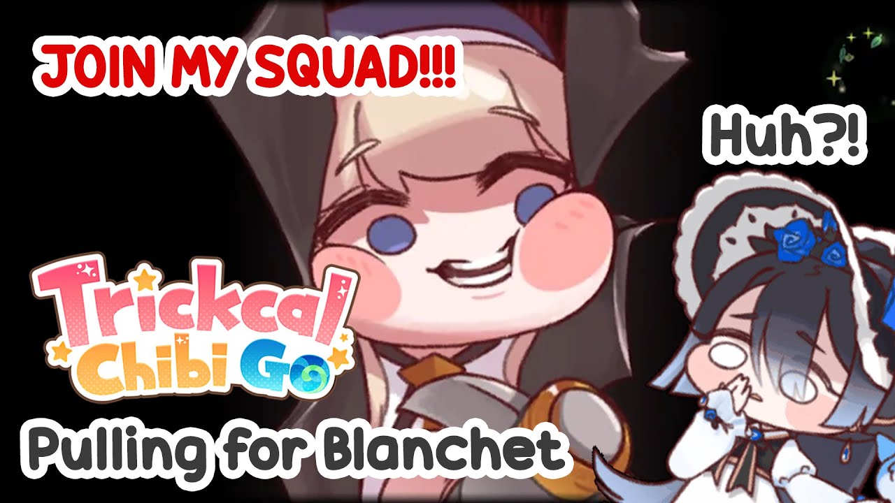 Pulling for Blanchet [Trickcal: Chibi Go!]