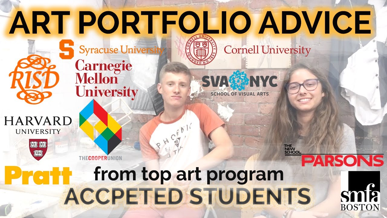 Art Portfolio ADVICE from ACCEPTED Students| HARVARD | CORNELL | RISD | COOPER UNION | PRATT | SVA