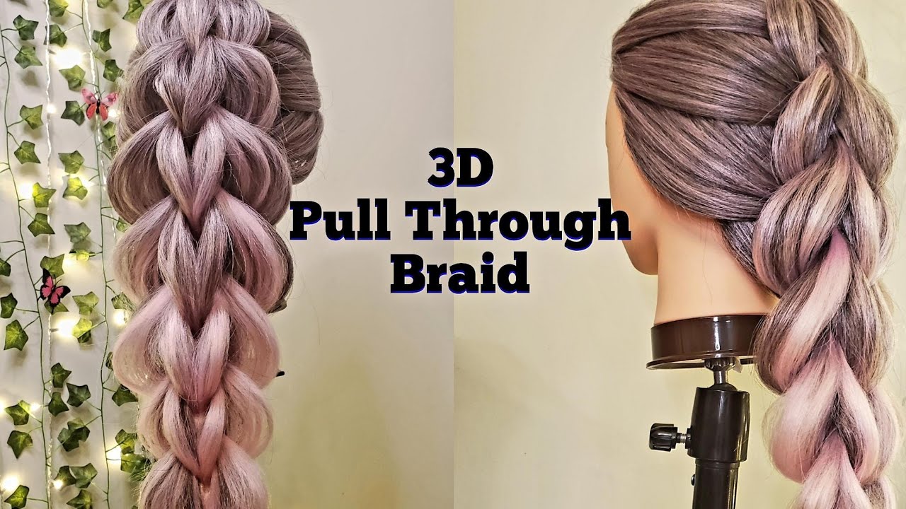 Amazing 3D Pull Through Braid Tutorial | Stylish Hair Transformation | Easy To Do Hairstyles