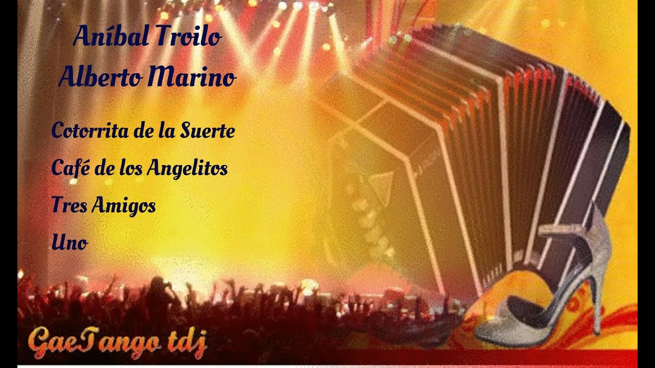 Tanda di tango Aníbal Troilo Alberto Marino  1943 45