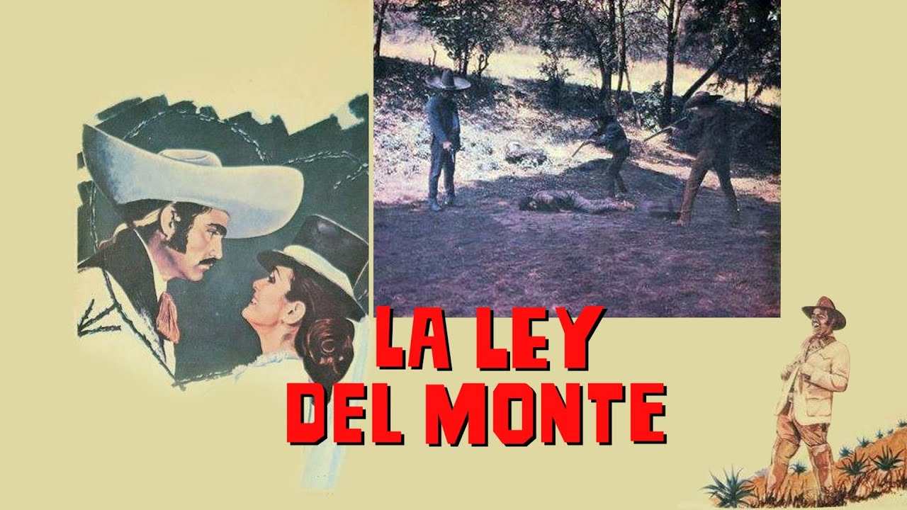 Pelicula Completa La Ley del Monte de Vicente Fernandez