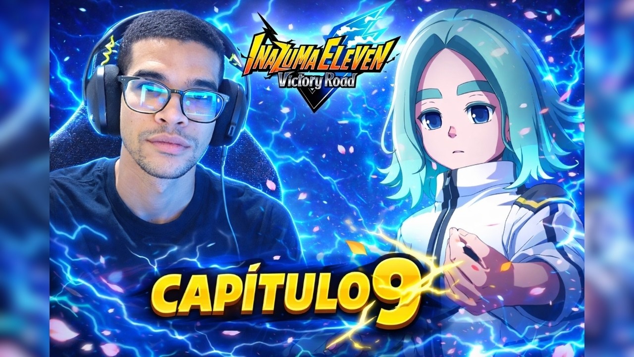 CAPITULO 9 | INAZUMA ELEVEN VICTORY ROAD🌩🔥