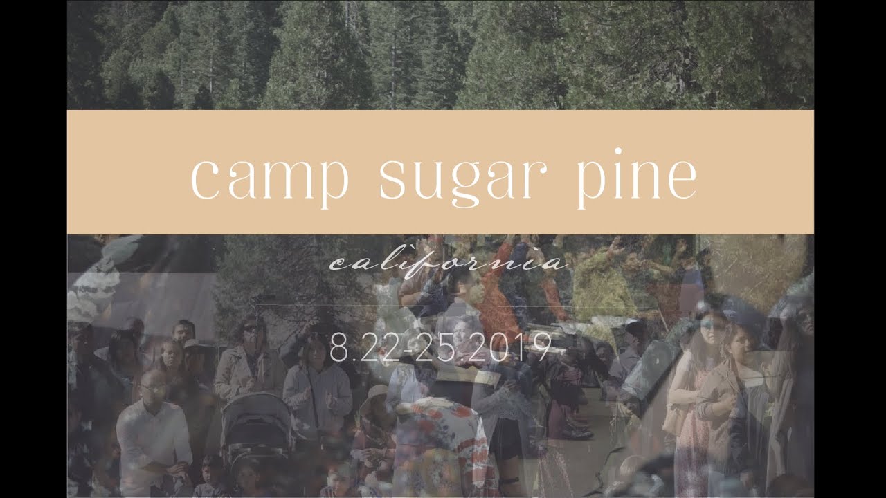 Camp Sugar Pine - 2019