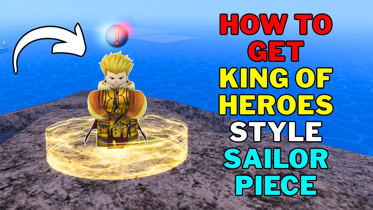 How To Get King of Heroes Fighting Style in Sailor Piece | King of Heroes Trainer NPC Location