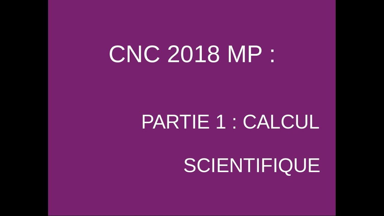 CNC 2018 MP: Partie 1