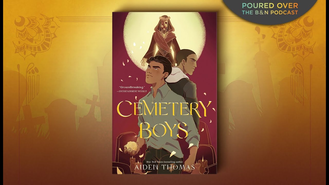#PouredOver: Aiden Thomas on Cemetery Boys