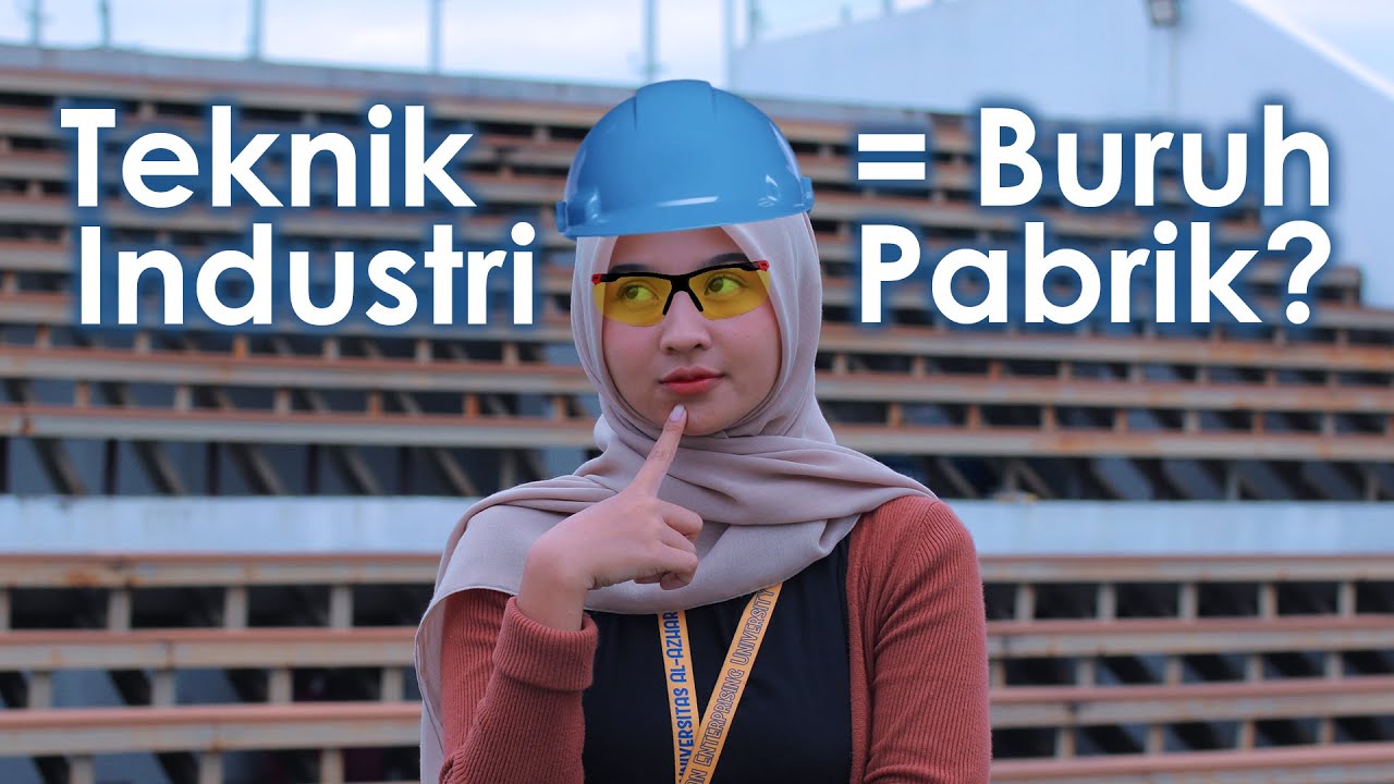 Prospek Kerja Teknik Industri Dimana Sih? - Ms. Persepsi #2