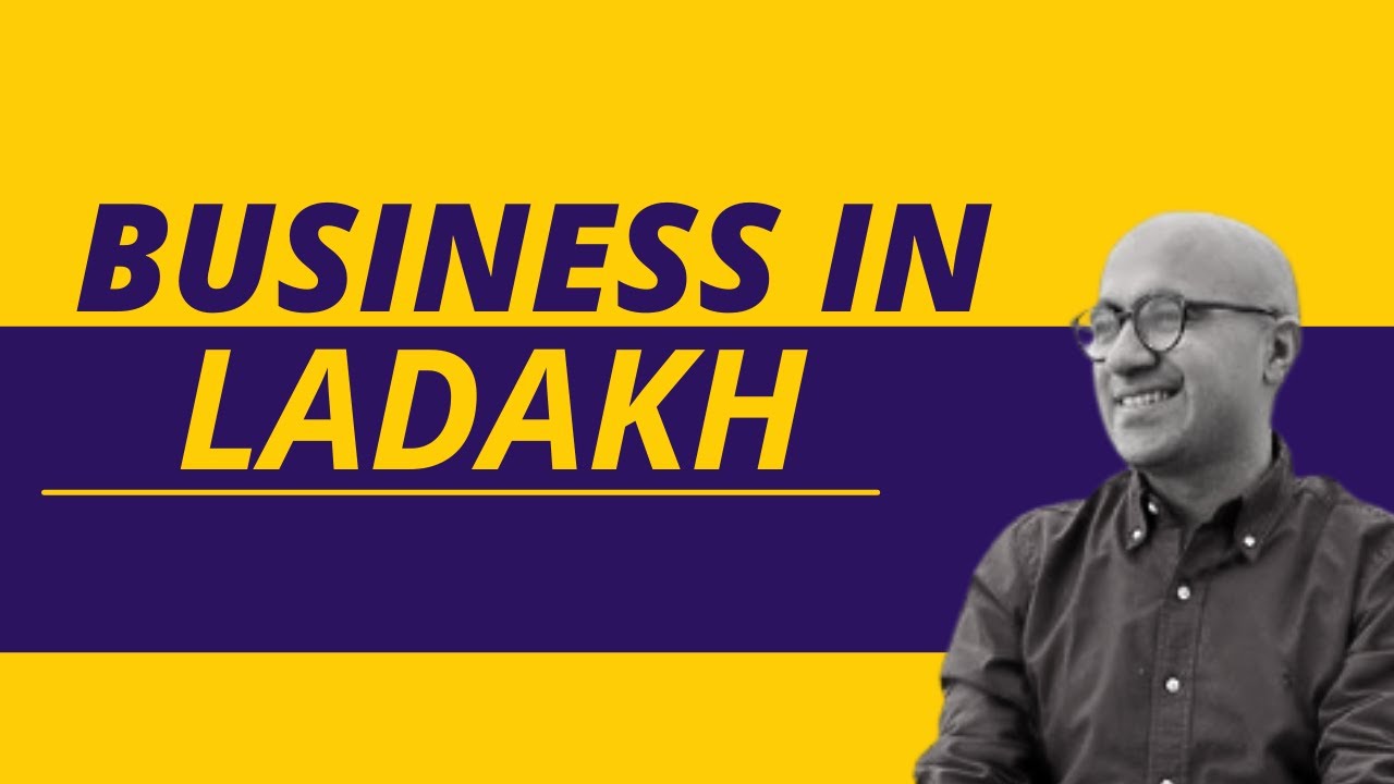 Business in Ladakh | Startup | Sarthak Ahuja