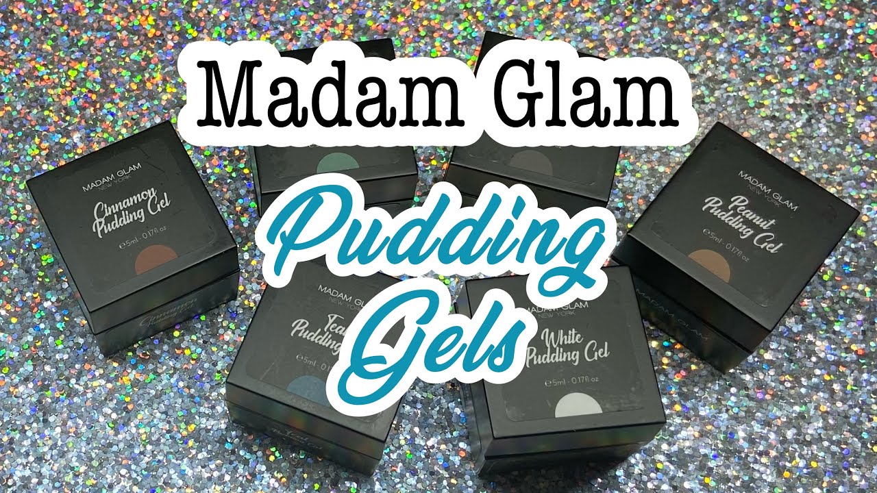 Madam Glam Pudding Gels