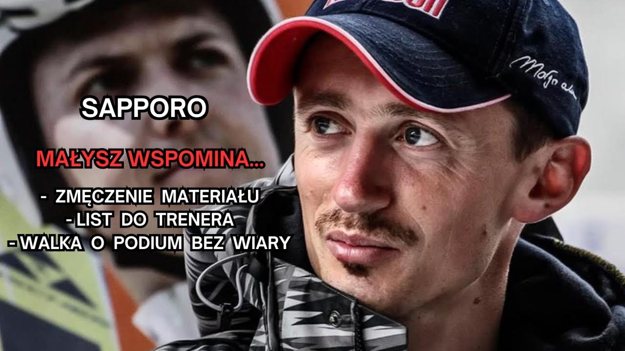 Adam MAŁYSZ wspomina SAPPORO. Wypalenie, list do trenera i walka o podium bez wiary
