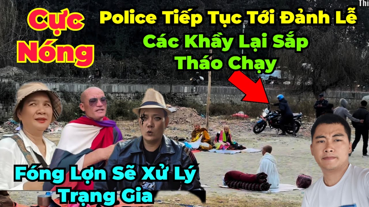 Cực Nóng : Các Khầy Lại Chuẩn Bị Tháo Chạy... Police Lại Tới. Fóng Lợn Sẽ Xử Lý Trạng Gia Vì Bem Bếp
