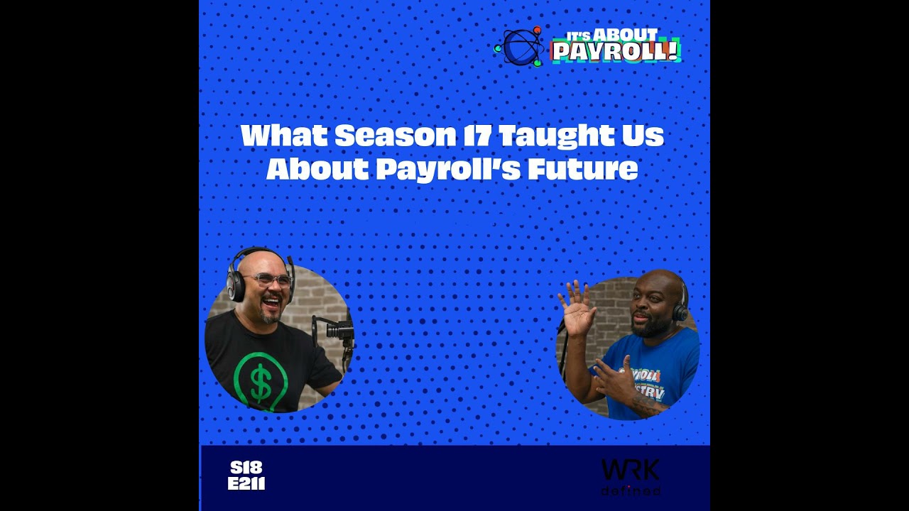 What Season 17 Taught Us About Payroll&rsquo;s Future