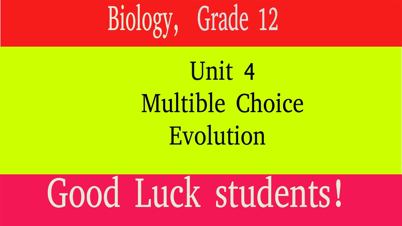 Grade 12 Biology unit 4 sample questions