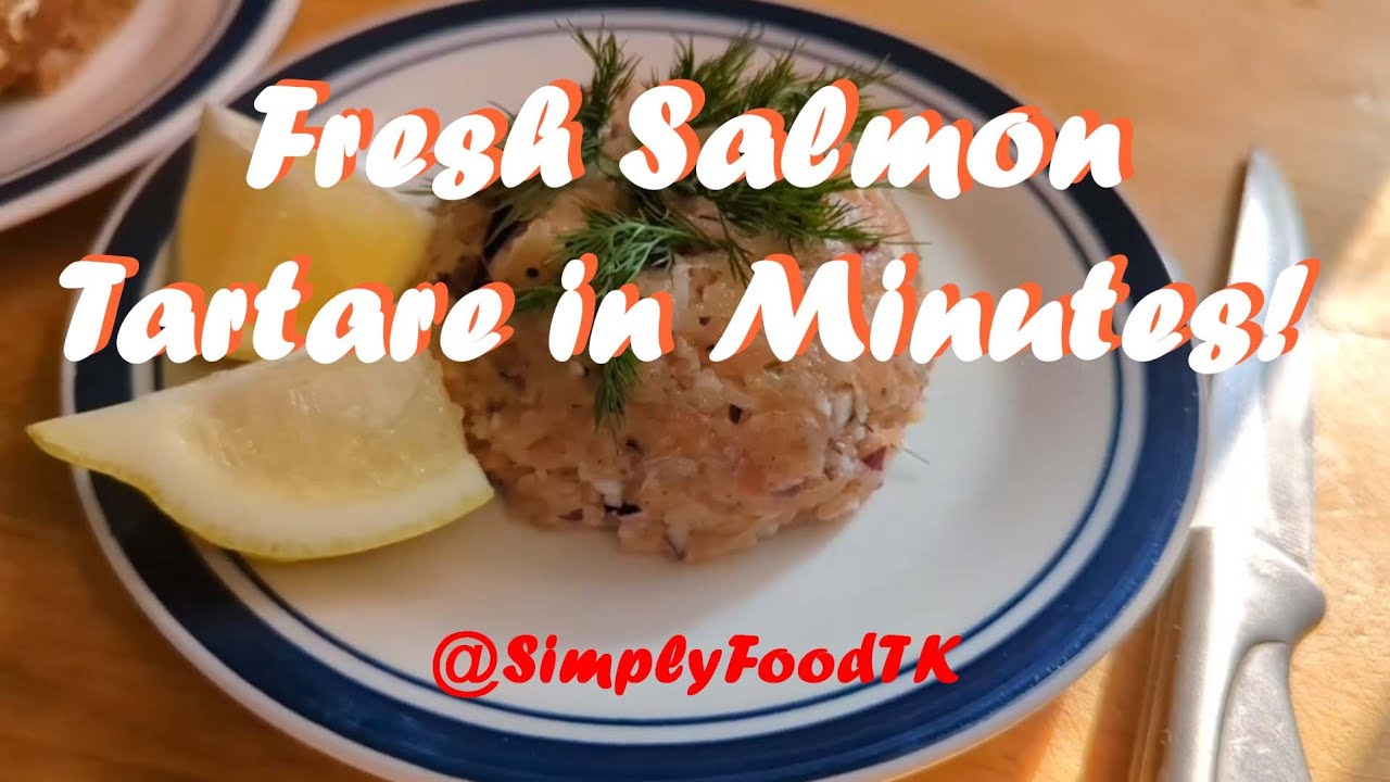 Easy Salmon Tartare | Fresh No-Cook Recipe (One Bowl) #simplyfoodtk