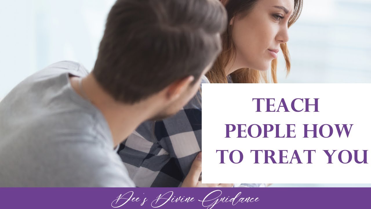 Teach People How You Want to be Treated~ Narcissistic Abuse & Codependency Recovery