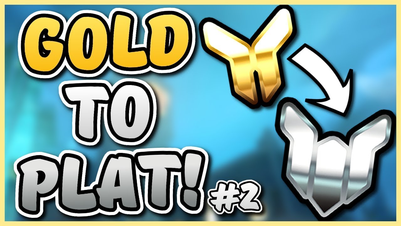 Overwatch - HOW TO CLIMB FROM GOLD TO PLATINUM (Part 2)