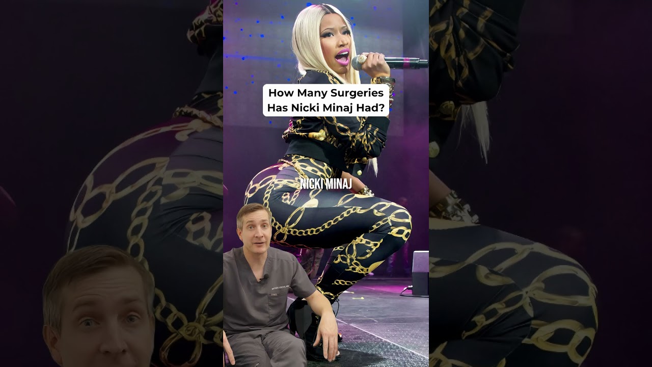 What Surgeries Has Nicki Minaj Had? | Dr. Matt Brown.