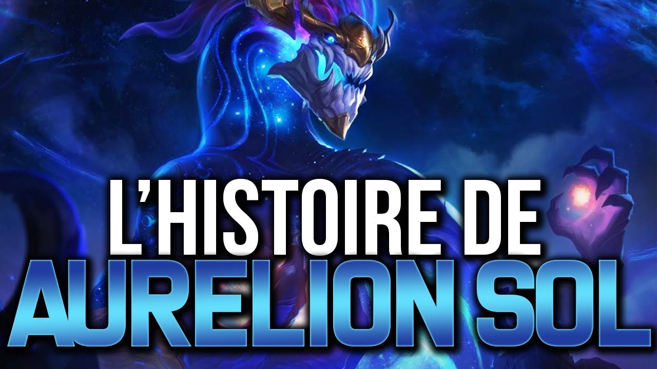 HISTOIRE DE CHAMPION : AURELION SOL
