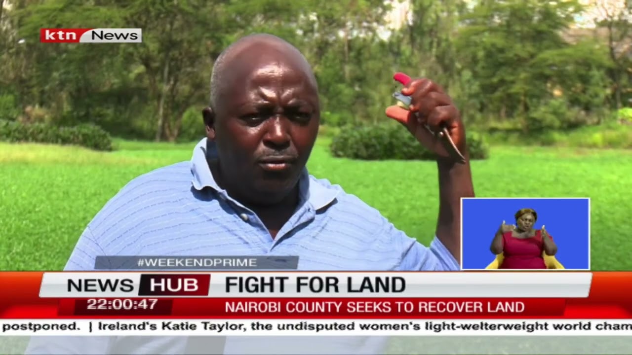 Nairobi seeks to recover disputed land in Karen, private owners want Ksh 1.2B compesation