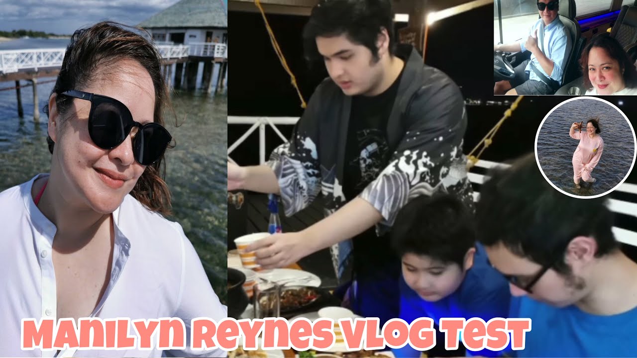MANILYN REYNES FIRST VLOG NAG TOUR  SA KANILANG TINULUYANG YATE SA KANILANG BAKASYON