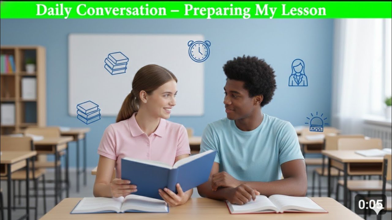 Daily Conversation – Preparing My Lesson