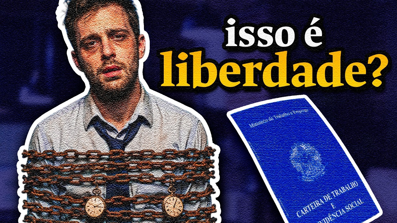 A mentira que fizeram você acreditar sobre TRABALHO e LIBERDADE
