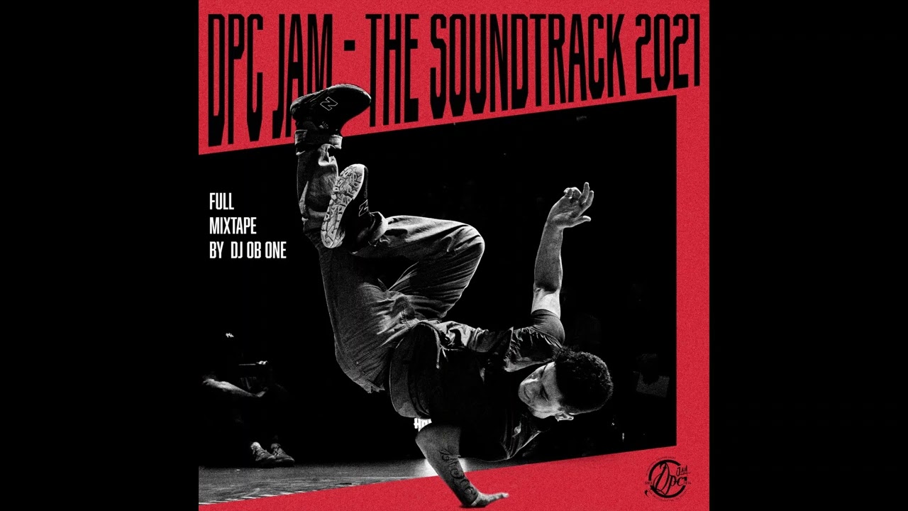 DPC Jam 2021 - The Soundtrack (Full Mixtape by DJ OB ONE, Merakey Collective)