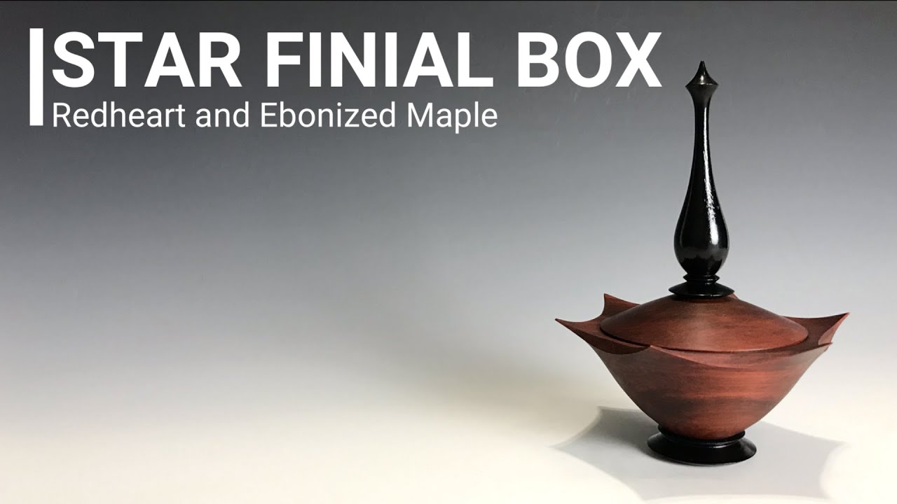 Making A Star Finial Box out of Redheart and Maple Wood - Woodturning Project