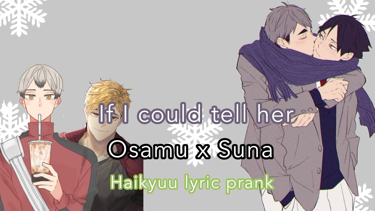 Haikyuu lyric confession || OsaSuna (part 8) [ft. Atsumu & Kita]