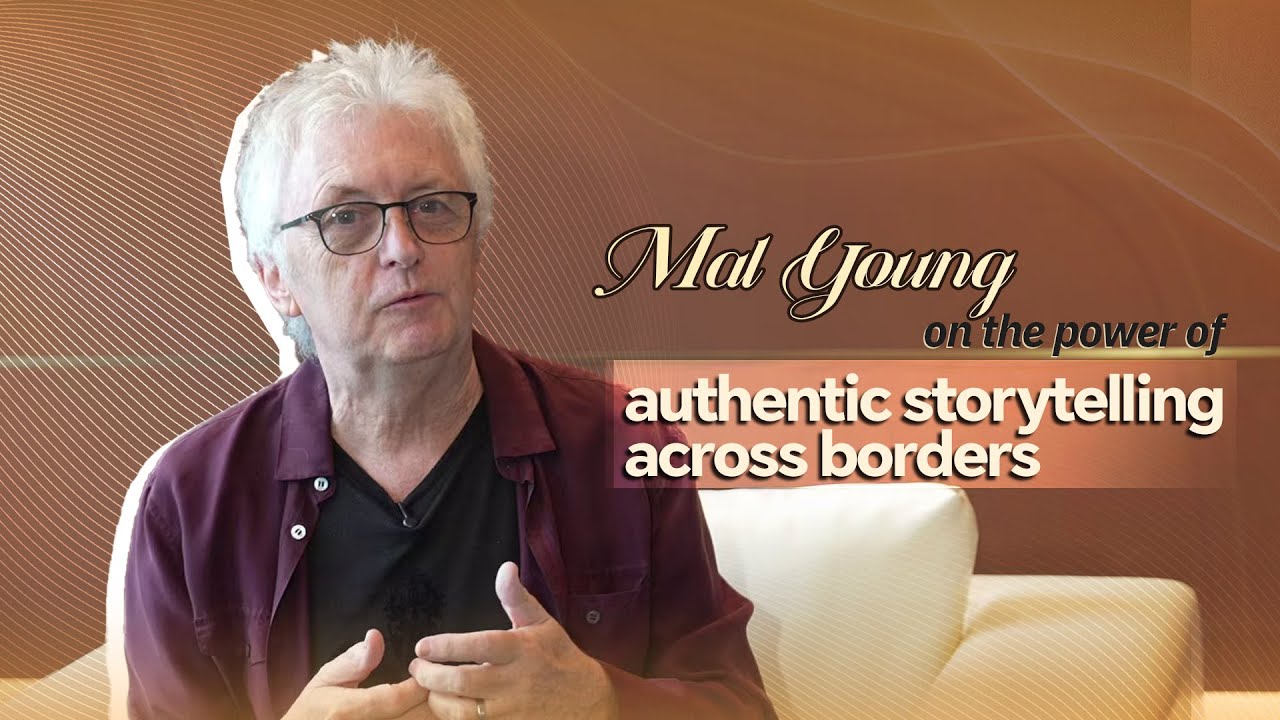 Mal Young on the power of authentic storytelling across borders