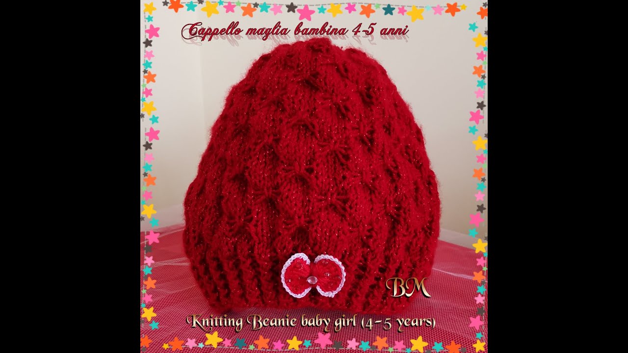 Cappello maglia bambina 4-5anni / Knitting Beanie baby girl(4-5years)/ Gorro tejido para ni&ntilde;a 4-5 a