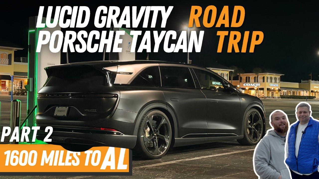 Lucid Gravity & Porsche Taycan Road Trip: The Final 800 Miles To Alabama