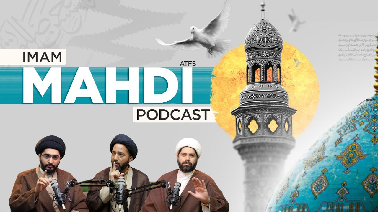 Sabeel Media Podcast | Imam Mehdi (as) | Haqeeqi Muntazir Ki Zimmedari? | Imam Mahdi as se Mulaqaat?