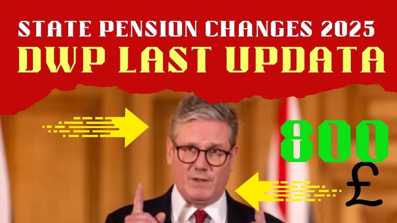 State Pension Update DWP 2025 Pension & Benefit CHANGES You Need to Know NOW!