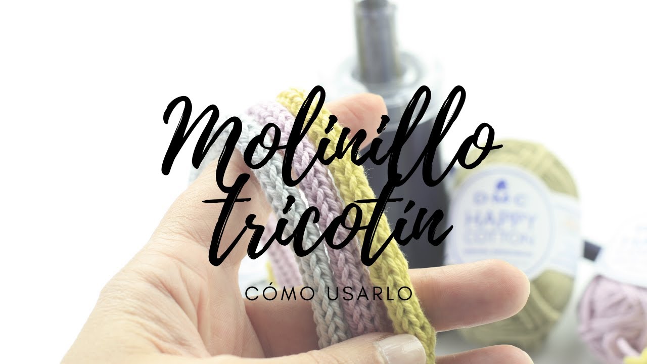 Nueva herramienta: Molinillo tricotín. Cómo usarlo.