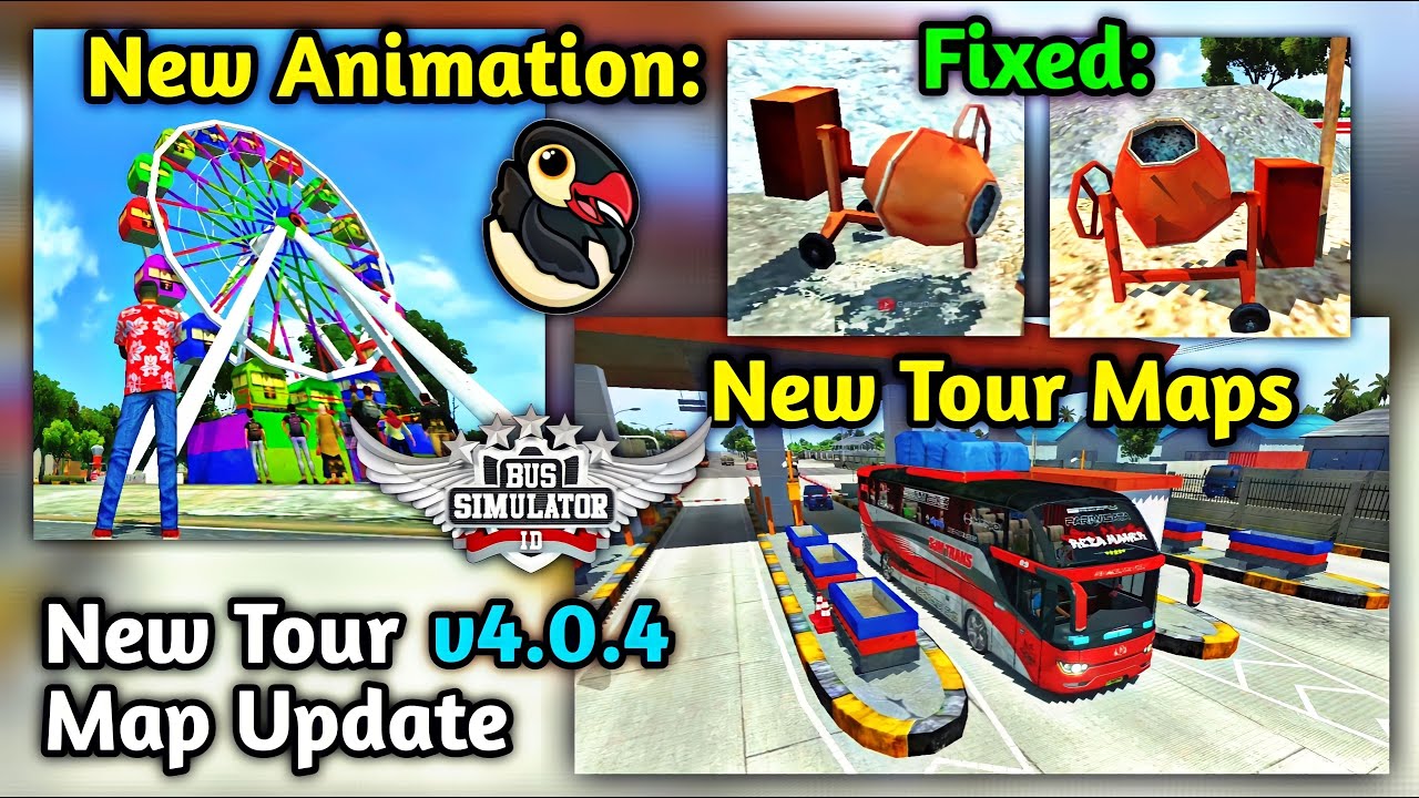 🚚Map Update! - New Animation, Maps and Textures in Bus Simulator Indonesia New Update 4.0.4 by Maleo